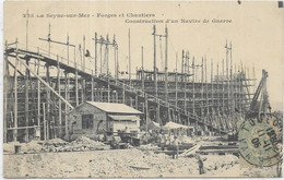 D 83. LA SEYNE SUR MER.  FORGES ET CHANTIERS CONSTRUCTION D UN NAVIRE DE GUERRE. CARTE ECRITE AN 1905 - La Seyne-sur-Mer