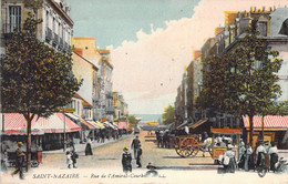 CPA - FRANCE - 44 - SAINT NAZAIRE - RUE DE L'AMIRAL COURBET - LL - Colorisée - Animée - Saint Nazaire