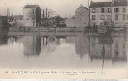 93 - ILE SAINT DENIS - La Crue De La Seine (janvier 1910) Ile Saint Denis - Rue Berthelot - L'Ile Saint Denis