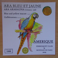Médaille Touristique Ara Bleu Et Jaune 2009 Sous Encart - 2009