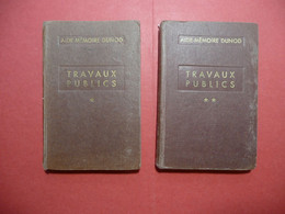 TRAVAUX PUBLICS TOME 1 + 2 PAR CH. MONDIN 1954 AIDE-MEMOIRE DUNOD - Bricolage / Technique