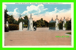 PROVIDENCE, RI - ANNA H. MANN GATE, ROGER WILLIAMS PARK - PUB. BY RHODE ISLAND NEWS CO - - Providence