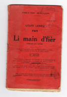 Théâtre Wallon -Livret De "   Li Main D'fièr " Pièce En 3 Actes De Louis LEKEU ( Seraing - Comédie, Vaudeville,.. (B319) - Theatre
