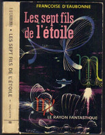 LE RAYON FANTASTIQUE N° 88 " LES SEPT FILS DE L'ETOILE " FRANCOISE-D'EAUBONNE DE 1962 - Le Rayon Fantastique
