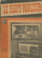 Le Haut-Parleur XXIIIe Année N°797 - 12 Août 1947. - Collectif - 1947 - Bricolage / Technique