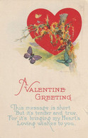 Valentine Greeting  This Message Is Short  But It's Tender And True, For It's Bringing My Heart's  Loving Wishes To You. - Saint-Valentin