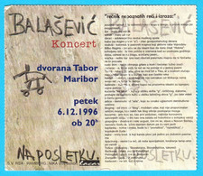 ĐORĐE BALAŠEVIĆ 1996.(Maribor Slovenia) Concert Ticket * Novi Sad Serbia Yugoslavia Jugoslawien Yougoslavie Jugoslavia - Entradas A Conciertos