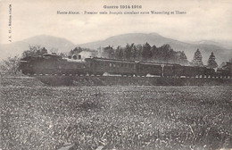 CPA - MILITARIAT - PREMIER TRAIN FRANCAIS Circulant Entre Wesserling Et Thann - Chemin De Fer - Weltkrieg 1914-18