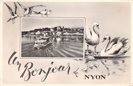 CPA - Souvenir De - Un Bonjour De NYON - Cygne - Oiseau - Bateau - Souvenir De...