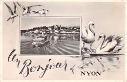 CPA - Souvenir De - Un Bonjour De NYON - Cygne - Oiseau - Bateau - Gruss Aus.../ Grüsse Aus...