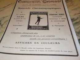ANCIENNE PUBLICITE CINEMATOGRAPHIQUE ETABLISSEMENT GAUMONT 1908 - Projecteurs
