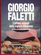 GIORGIO FALETTI - L'ULTIMO VENERDI' NDELLA SIGNORA KLIEMANN - LA NAVE DI TESEO EDITORE 2019- PAG 155 - USATO COME NUOVO - Thrillers