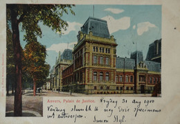 Antwerpen - Anvers  //  Palais De Justice - Kleur 1900 - Antwerpen