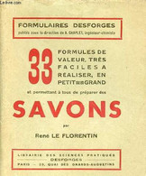 33 Formules De Valeur, Très Faciles à Réaliser, En Petit Ou En Grand Et Permettant à Tous De Préparer Des Savons - Colle - Bücher