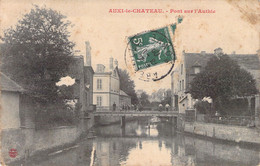 CPA - FRANCE - 62 - AUXI LE CHATEAU - Pont Sur L'Authie - Animée - Auxi Le Chateau