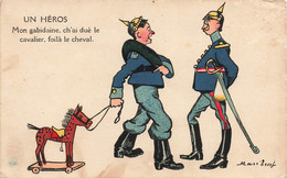 CPA - Militaria - Humour Satirique - Cheval De Bois - Un Héros - Casque A Pointe - Humorísticas