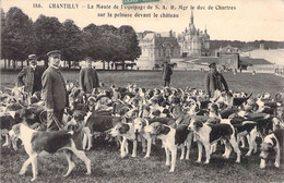 CPA - CHASSE - CHASSE à COURRE - Chantilly - La Meute De L'équipage De SAR Mgr Le Duc De Chartres Devant Le Château - Jacht