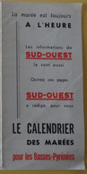 Petit Calendrier Des Marées Pour Les Basses Pyrénées 1964 Sud Ouest - Bayonne Le Boucau Anglet .... - Petit Format : 1961-70