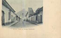 Guatemala Nº 19 "Calle En Antigua Guatemala" Editor Eiehenberg - Guatemala
