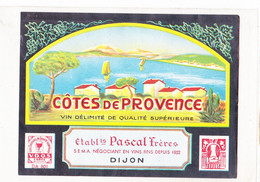 Cotes De Provence Vin Délimité De Qualité Supérieure Etablts Pascal Frères S.E.M.A Négociant En Vins Fins Depuis 1952 - Rosé (Schillerwein)