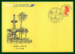 Entier Env. Repiqué HYERES 1985 BT Bureau Temporaire Exposition Philatélique, Fontaine Godillot - Overprinted Covers (before 1995)
