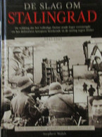 De Slag Om Stalingrad 1942-1943 - ... Definitieve Keerpunt In Oorlog Tegen Hitler - 2001 - Door S. Walsh - Oostfront - Guerra 1939-45