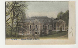 CPA-TERVUEREN " Château Stolberg Et Chapelle " - Tervuren