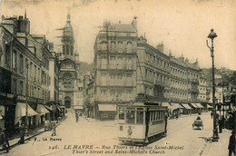 Le Havre * La Rue Thiers Et église St Michel * Tram Tramway - Zonder Classificatie