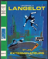 Hachette - Bibliothèque Verte - Lieutenant X - "Langelot Et Les Exterminateurs" - 1978 - #Ben&Lange - Bibliothèque Verte