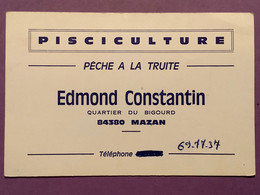 Carton Publicitaire   12 X 8    PISCICULTURE   Edmond Constantin      Bon état - Mazan