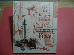 THE INTRIGUING DESIGN OF TOBACCO PIPES BENEDICT GOES DEDICACE AUTEUR ? NON DATE 1993 ? - Libri