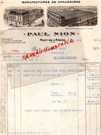 27- PONT DE L' ARCHE- BELLE FACTURE PAUL NION- MANUFACTURE CHAUSSURES-RUE MONTALENT-PLACE HYACINTHE LANGLOIS-1930 - Textile & Clothing