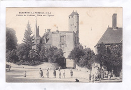 CPA :  14 X 9  -  BEAUMONT-LA-RONCE  -  Entrée  Du  Château, Place  De  L'Eglise - Beaumont-la-Ronce