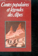 Contes Populaires Et Legendes Des Alpes - SEIGNOLLE CLAUDE, Collectif - 1971 - Contes