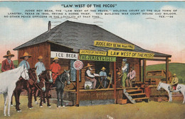 "Law West Of The Pecos" Judge Roy Bean Holding Court At The Old Town Of Langtry, Texas, Trying A Horse Thief - Sonstige & Ohne Zuordnung
