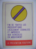 LA PREVENTION ROUTIERE Fin De Toutes Les Prescriptions Localement....- Matchbox Label (5 X 3,4 Cm) Czechoslovakia Export - Zündholzschachteletiketten