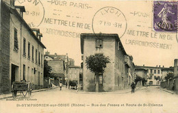 St Symphorien Sur Coise * La Rue Des Fosses Et Route De St étienne - Saint-Symphorien-sur-Coise