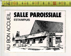 KL 3688 - SALLE PAROISSIALE ESTAIMPUIS - AU BON ACCUEIL  - AUTOCOLLANT - Estaimpuis