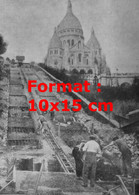 Reproduction Photographie Ancienne Des Travaux De La Reconstruction Du Funiculaire De Montmartre à Paris 1934 - Altri & Non Classificati