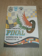 Speedway WM Finale Debrecen 12.08.1989 Programmheft / Programm / Rennprogramm , Program !!! - Motos