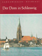 SCHLESWIG Kunstführer 1961 " Der Dom In Schleswig " Langewiesche Königstein Taunus - Arte