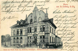 Gruss Aus St. Ludwig O. Els. , St Louis * Souvenir Village 1900 !! * Hotel Zur Stadt Paris Von Heinrich WITSCHGER - Saint Louis