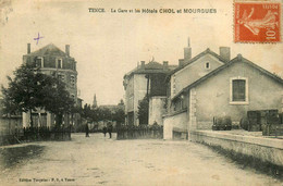 Tence * La Gare Et Les Hôtels CHOL & MOURGUES * Ligne Chemin De Fer Haute Loire * Villageois - Autres & Non Classés