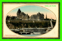 Delcampe - QUÉBEC CITY - CHÂTEAU FRONTENAC, THE MOST CHARMING HOTEL IN THE WORLD - ÉCRITE EN 1913 - THE VALENTINE & SONS - - Québec - Château Frontenac