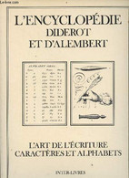 Recueil De Planches, Sur Les Sciences, Les Arts Libéraux, Et Les Arts Méchaniques Avec Leur Explication - L'art De L'écr - Encyclopédies