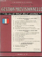 Principes Et Pratique De Gestion Prévisionnelle "ce Qu'il Vous Faut Savoir" 2ème édition - De Guerny J., Guiriec J.C. - - Boekhouding & Beheer