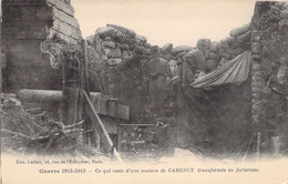 CPA - MILITARIAT - CARENCY - Ce Qui Reste D'une Maison De Carency, Transformée En Forteresse - Edit Ledieu PARIS - Weltkrieg 1914-18