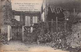 CPA - MILITARIAT - LA GUERRE EN CHAMPAGNE - Dans La Marne - Ruines - Coll DUBOIS REIMS - Guerre 1914-18