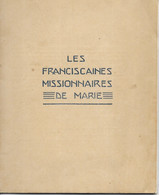 Livret De 32 Pages - Les Franciscaines Missionnaires De Marie - A L'Ecole De Maire Marie De La Passion 1939 - Godsdienst