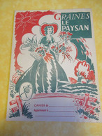 Graines Le Paysan /Protège-cahier Scolaire /Marque " Le Paysan"/Code De La Route "Soyez Prudents"/Vers 1950-60   CAH340 - Landwirtschaft